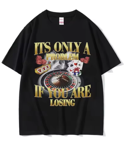 Its only a problem if your losing